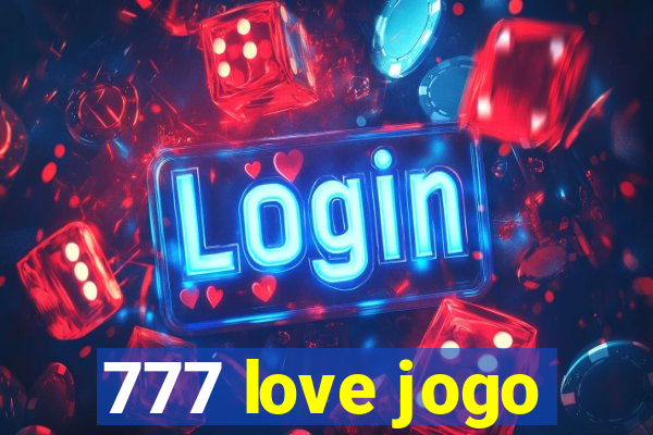 777 love jogo