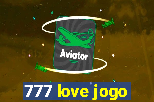 777 love jogo