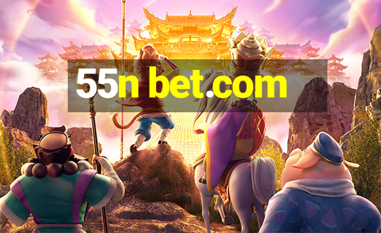 55n bet.com