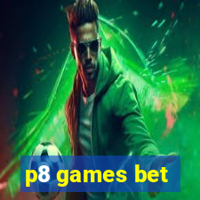 p8 games bet