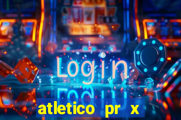 atletico pr x bahia ao vivo