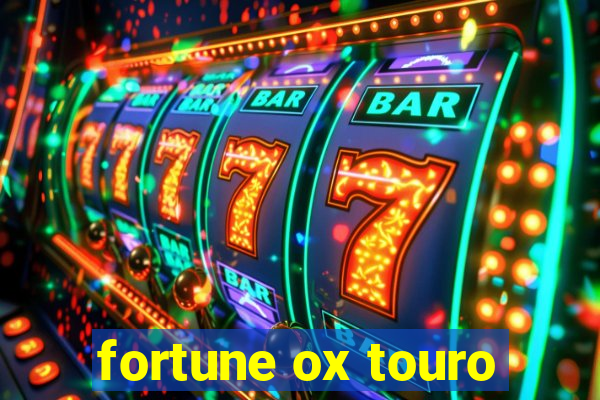 fortune ox touro