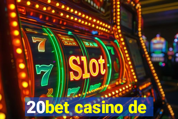 20bet casino de