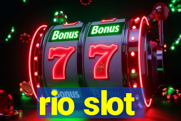 rio slot