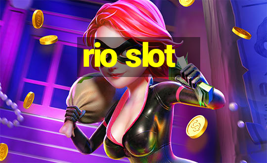 rio slot