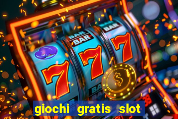 giochi gratis slot machine book of ra