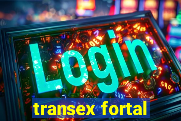 transex fortal