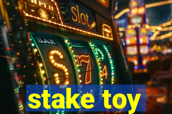 stake toy