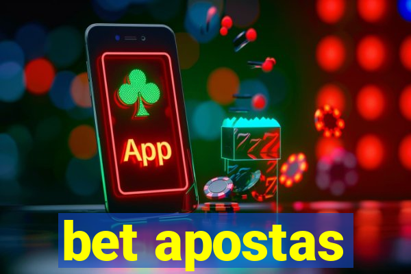 bet apostas