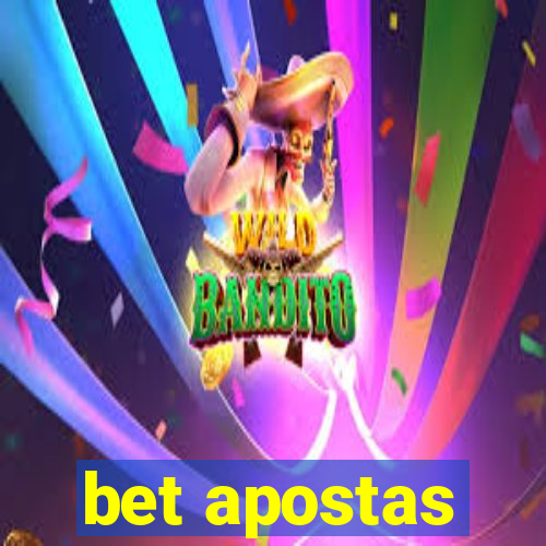 bet apostas