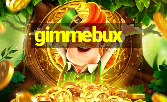 gimmebux