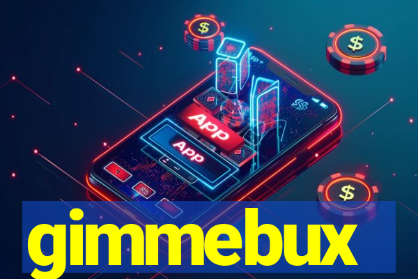 gimmebux