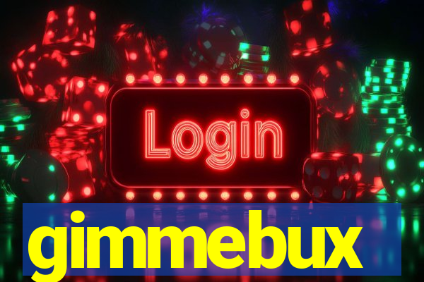 gimmebux