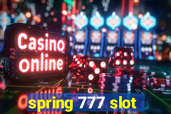 spring 777 slot