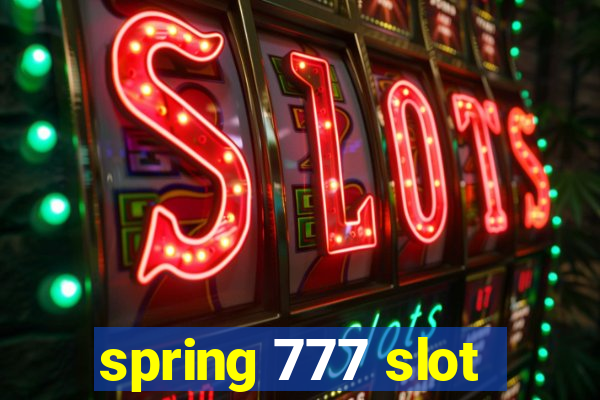 spring 777 slot