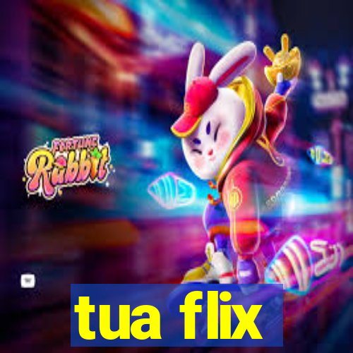 tua flix