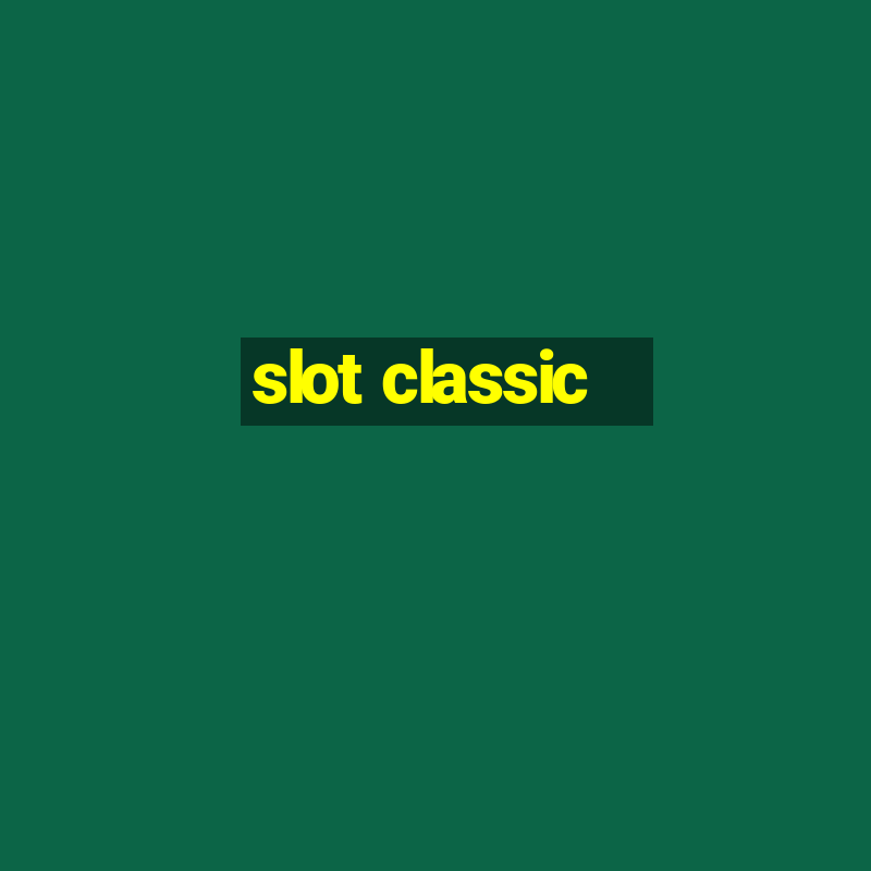 slot classic