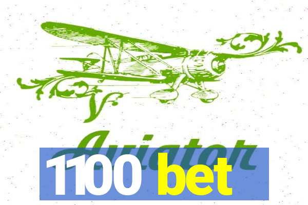 1100 bet