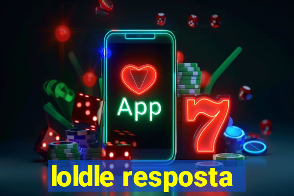 loldle resposta