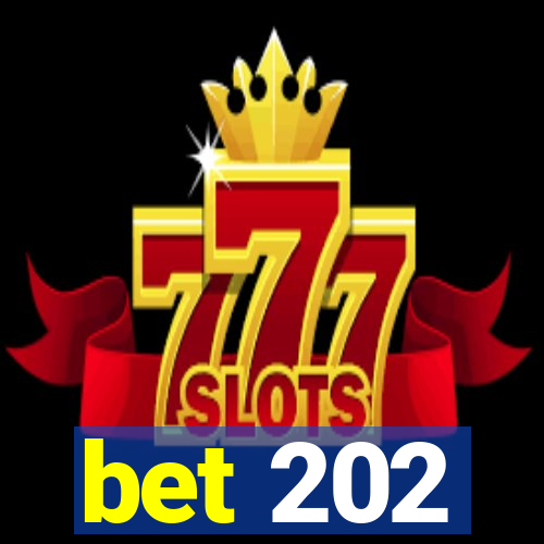 bet 202