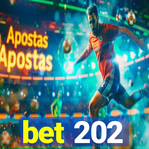 bet 202