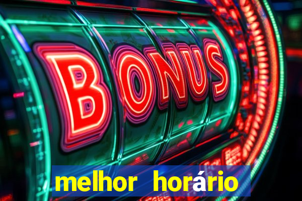 melhor horário para jogar fortune tiger hoje à tarde