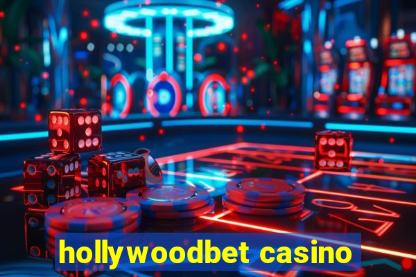 hollywoodbet casino