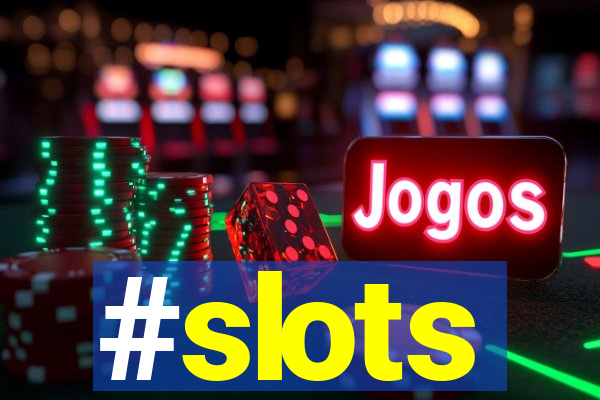 #slots