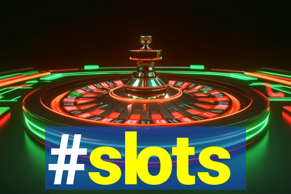 #slots