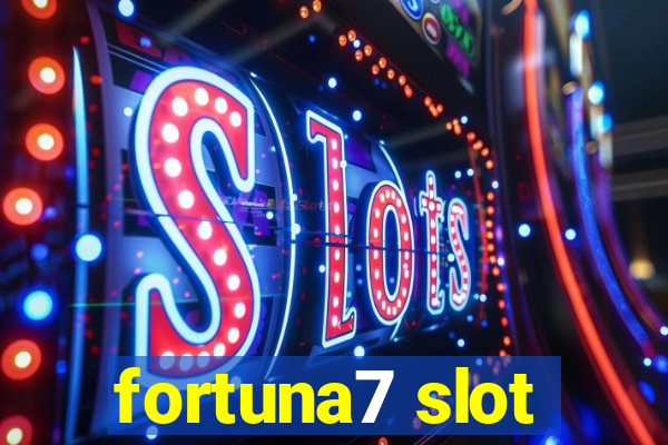 fortuna7 slot