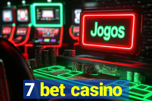 7 bet casino