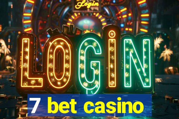 7 bet casino