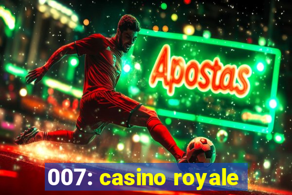 007: casino royale