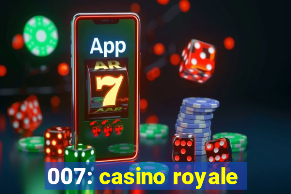 007: casino royale