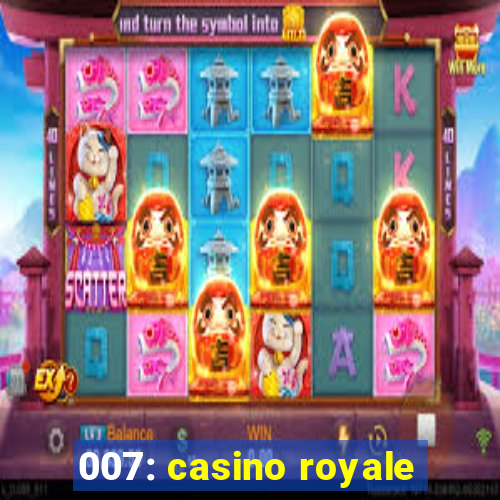 007: casino royale