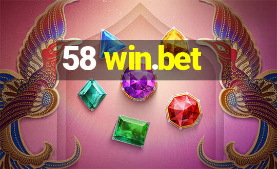 58 win.bet