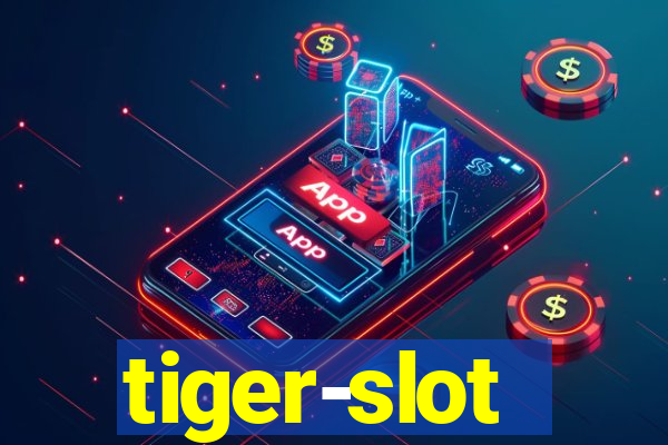 tiger-slot