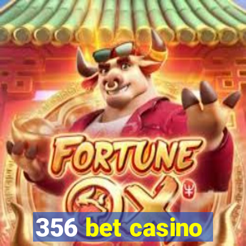 356 bet casino