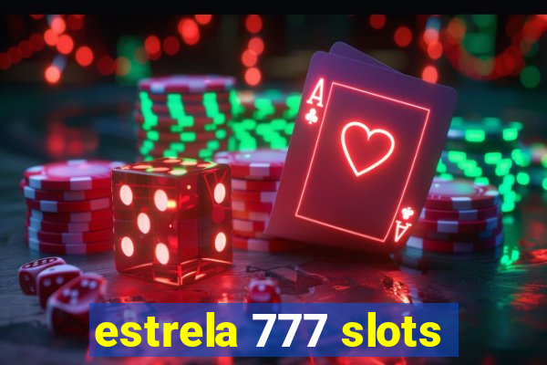 estrela 777 slots