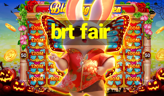 brt fair