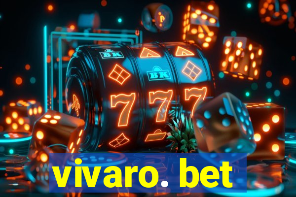 vivaro. bet