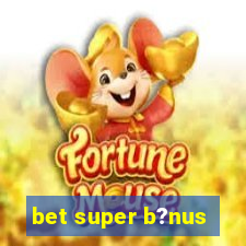 bet super b?nus