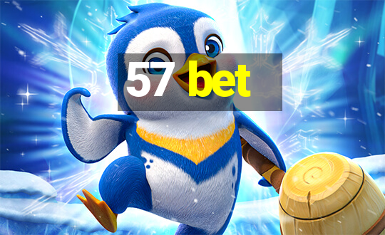 57 bet