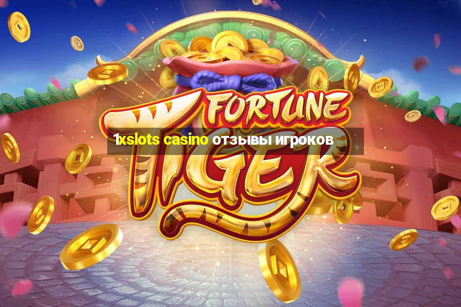 1xslots casino отзывы игроков