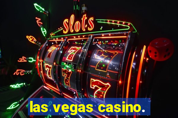 las vegas casino.