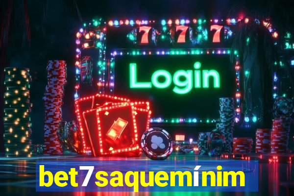 bet7saquemínimo