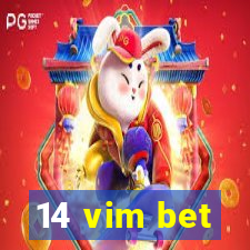 14 vim bet