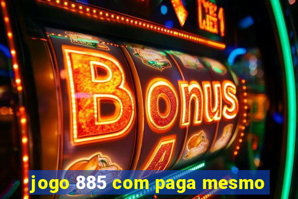 jogo 885 com paga mesmo