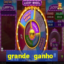 grande ganho fortune tiger