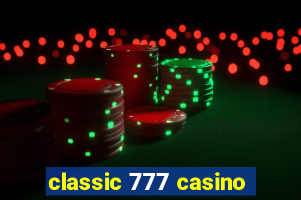 classic 777 casino